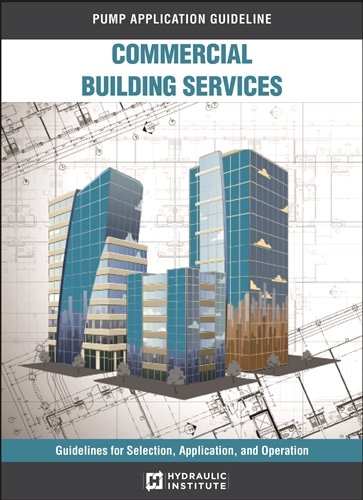 液压研究所发布了第一个用于商业建筑服务的泵应用指南