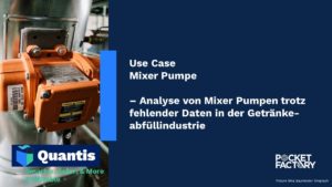 分析von Mixer Pumpen trotz fehlender Daten der Getränkeabfüllindustrie